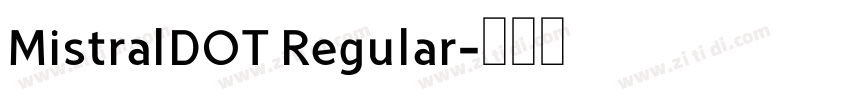 MistralDOT Regular字体转换